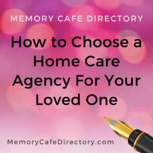 Choose Home Care Agency Memory Cafe Directory