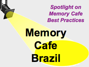 Spotlight on Memory Cafe Brazil