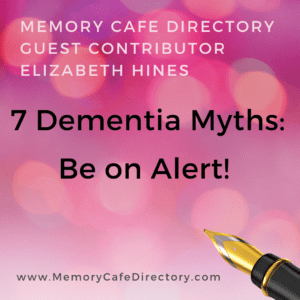 Guest Contributor Elizabeth Hines Memory Cafe Directory