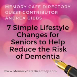 Guest Contributor Andrea Gibbs on Memory Cafe Directory