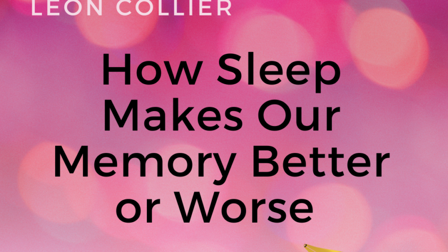 How Sleep Makes Our Memory Better or Worse