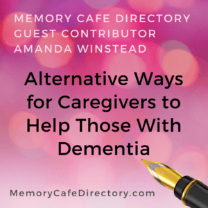 Guest Contributor Amanda Winstead on Memory Cafe Directory