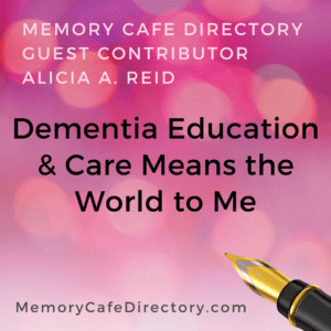 Guest Contributor Alicia Reid on Memory Cafe Directory