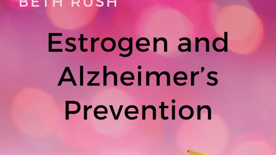 Estrogen Alzheimers Prevention Beth Rush Memory Cafe Directory