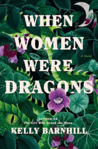 When Women Were Dragons Kelly Barnhill Memory Cafe Directory