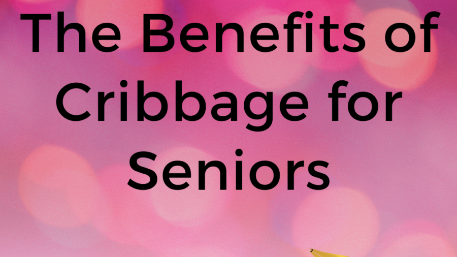 The Benefits of Cribbage for Seniors on Memory Cafe Directory