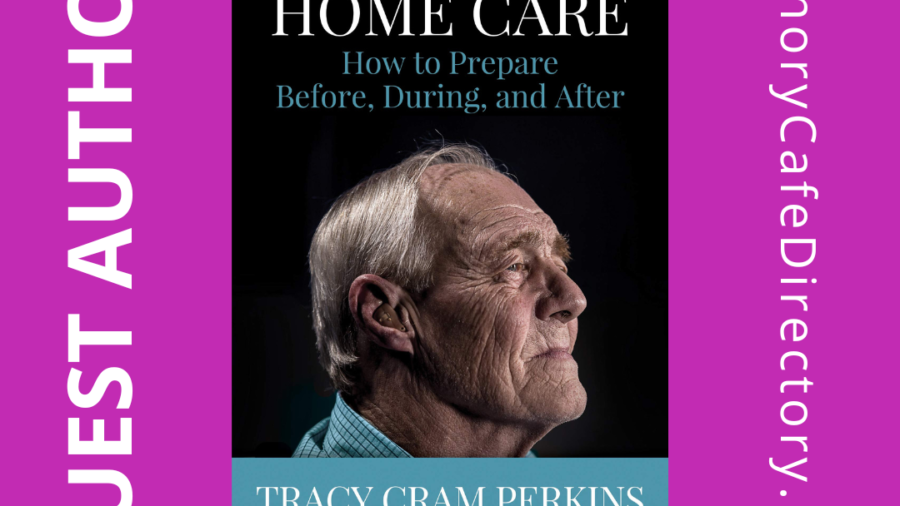 Memory Cafe Directory Guest Author Tracy Perkins