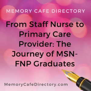 MSN-FNP Graduates Memory Cafe Directory