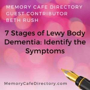 7 Stages Lewy Body Dementia