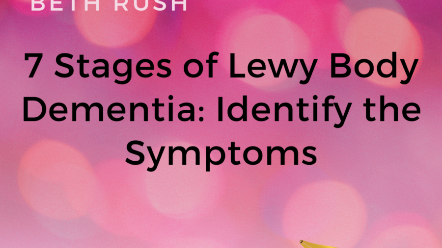 7 Stages Lewy Body Dementia
